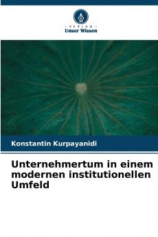 Unternehmertum in einem modernen institutionellen Umfeld