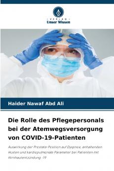 Die Rolle des Pflegepersonals bei der Atemwegsversorgung von COVID-19-Patienten