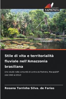 Stile di vita e territorialità fluviale nell'Amazzonia brasiliana