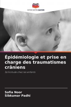 Épidémiologie et prise en charge des traumatismes crâniens