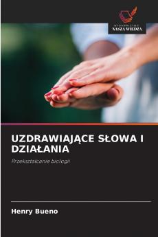 UZDRAWIAJĄCE SŁOWA I DZIAŁANIA