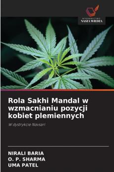 Rola Sakhi Mandal w wzmacnianiu pozycji kobiet plemiennych