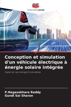 Conception et simulation d'un véhicule électrique à énergie solaire intégrée