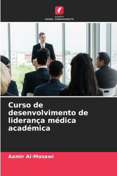 Curso de desenvolvimento de liderança médica académica