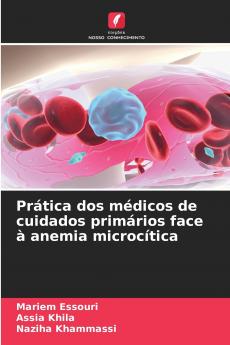 Prática dos médicos de cuidados primários face à anemia microcítica