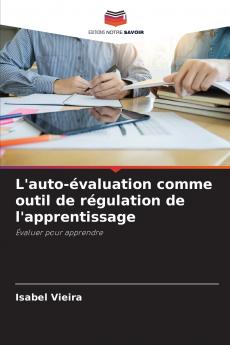 L'auto-évaluation comme outil de régulation de l'apprentissage