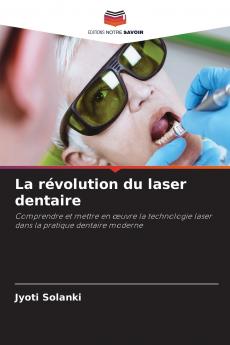 La révolution du laser dentaire