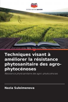 Techniques visant à améliorer la résistance phytosanitaire des agro-phytocénoses