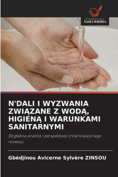 N'DALI I WYZWANIA ZWIĄZANE Z WODĄ HIGIENĄ I WARUNKAMI SANITARNYMI