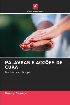 PALAVRAS E ACÇÕES DE CURA