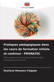 Pratiques pédagogiques dans les cours de formation initiale et continue - PRONATEC
