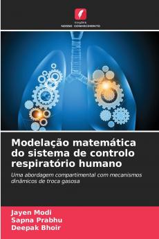 Modelação matemática do sistema de controlo respiratório humano