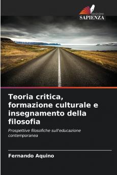 Teoria critica formazione culturale e insegnamento della filosofia