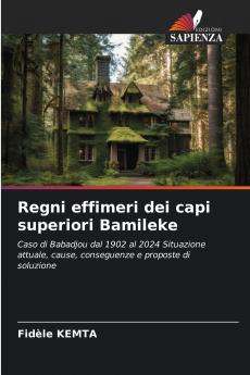 Regni effimeri dei capi superiori Bamileke