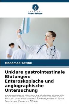 Unklare gastrointestinale Blutungen