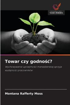 Towar czy godność?