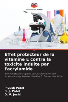 Effet protecteur de la vitamine E contre la toxicité induite par l'acrylamide