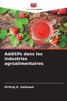 Additifs dans les industries agroalimentaires
