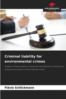 Criminal liability for environmental crimes
