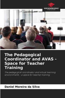 The Pedagogical Coordinator and AVAS - Space for Teacher Training