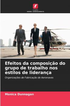 Efeitos da composição do grupo de trabalho nos estilos de liderança
