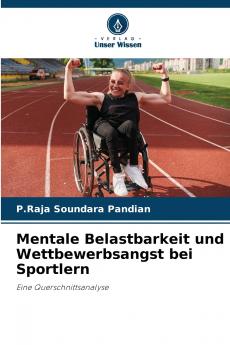Mentale Belastbarkeit und Wettbewerbsangst bei Sportlern