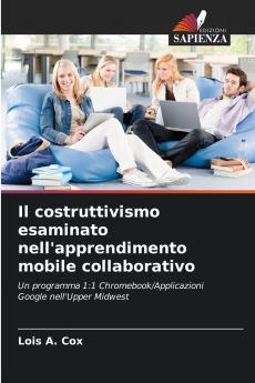 Il costruttivismo esaminato nell'apprendimento mobile collaborativo