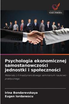 Psychologia ekonomicznej samostanowczości jednostki i społeczności