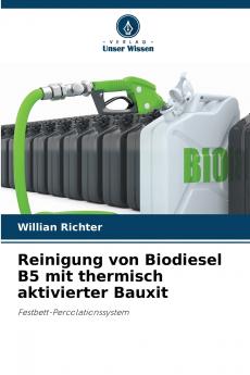 Reinigung von Biodiesel B5 mit thermisch aktivierter Bauxit