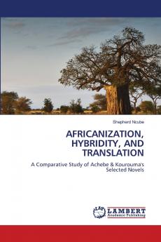 AFRICANIZATION HYBRIDITY AND TRANSLATION