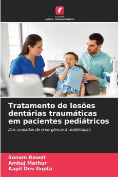Tratamento de lesões dentárias traumáticas em pacientes pediátricos