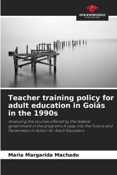 Teacher training policy for adult education in Goiás in the 1990s