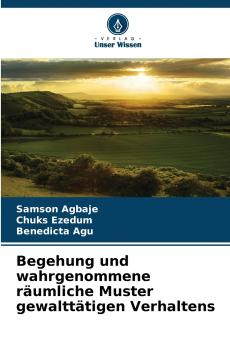Begehung und wahrgenommene räumliche Muster gewalttätigen Verhaltens