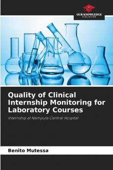 Quality of Clinical Internship Monitoring for Laboratory Courses