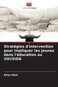 Stratégies d'intervention pour impliquer les jeunes dans l'éducation au VIH/SIDA