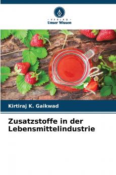 Zusatzstoffe in der Lebensmittelindustrie