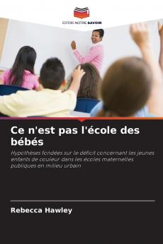 Ce n'est pas l'école des bébés