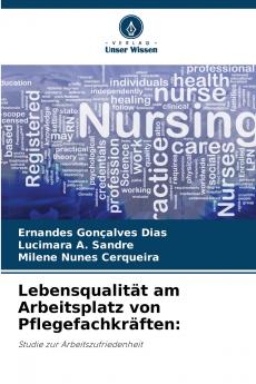 Lebensqualität am Arbeitsplatz von Pflegefachkräften