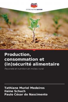 Production consommation et (in)sécurité alimentaire
