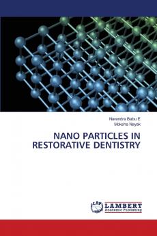 NANO PARTICLES IN RESTORATIVE DENTISTRY