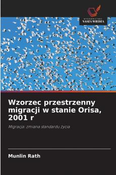Wzorzec przestrzenny migracji w stanie Orisa 2001 r