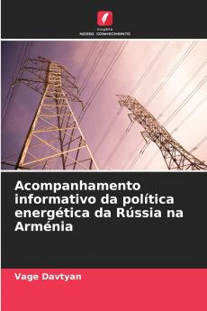 Acompanhamento informativo da política energética da Rússia na Arménia