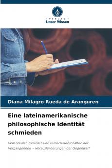 Eine lateinamerikanische philosophische Identität schmieden