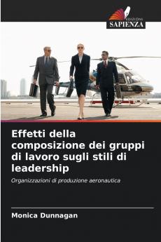 Effetti della composizione dei gruppi di lavoro sugli stili di leadership