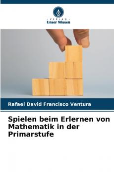 Spielen beim Erlernen von Mathematik in der Primarstufe