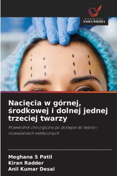 Nacięcia w górnej środkowej i dolnej jednej trzeciej twarzy