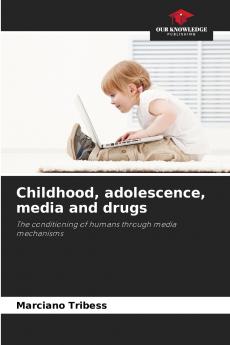 Childhood adolescence media and drugs