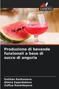 Produzione di bevande funzionali a base di succo di anguria