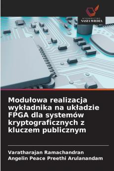 Modułowa realizacja wykładnika na układzie FPGA dla systemów kryptograficznych z kluczem publicznym