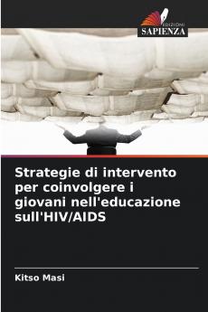 Strategie di intervento per coinvolgere i giovani nell'educazione sull'HIV/AIDS